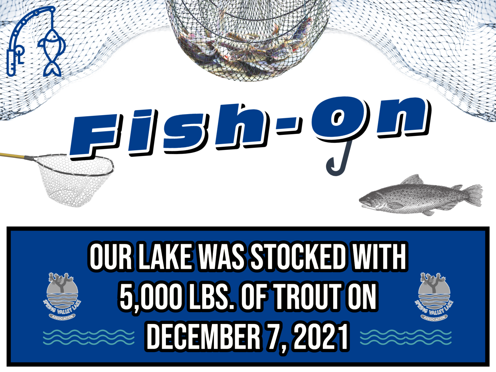 Fish-on; our lake was stocked with 5,000 lbs. of trout on December 7, 2021