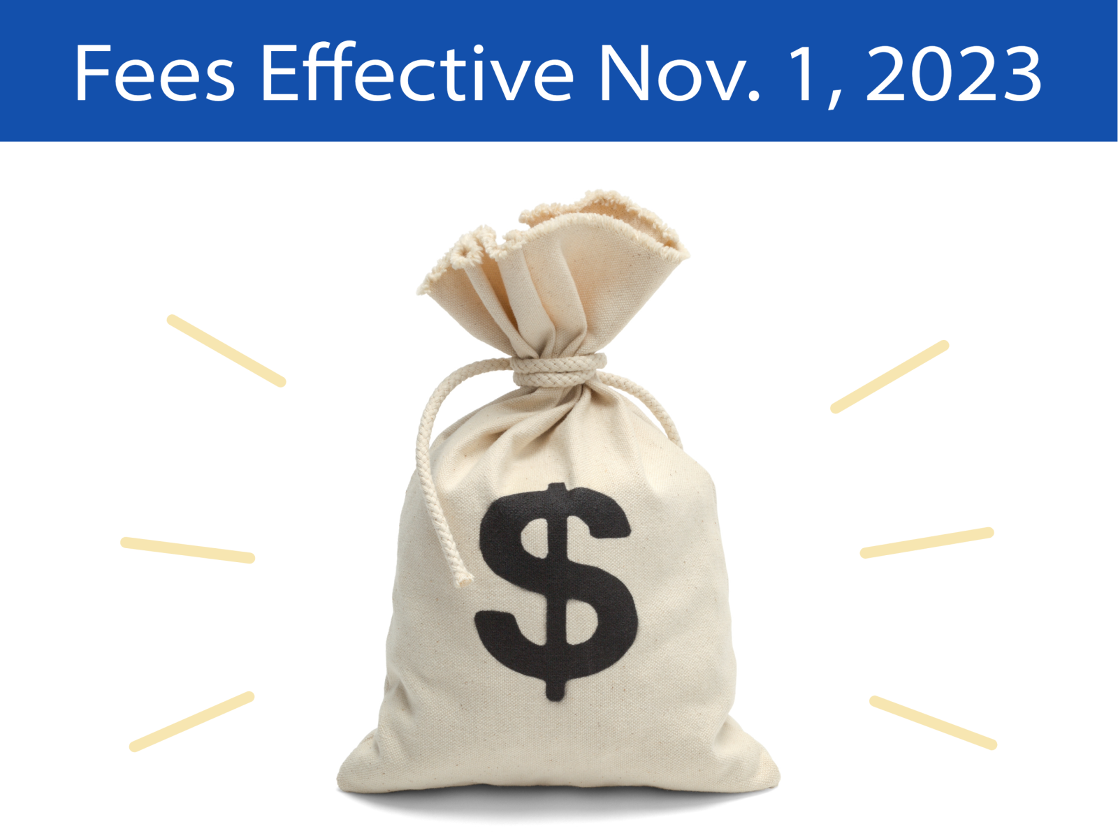 Fees Effective Nov.1, 2023