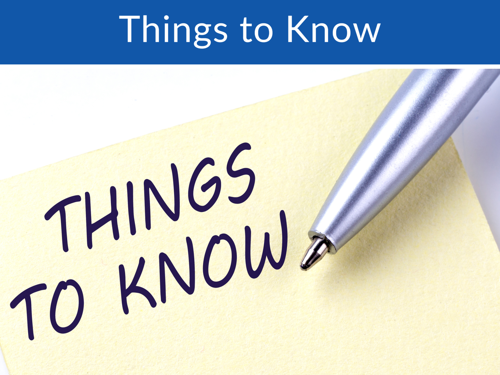 Things to Know